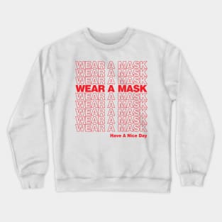 WEAR A MASK grocery bag style art by Kelly Design Company Crewneck Sweatshirt